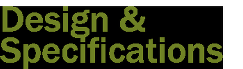 Design and Specifications